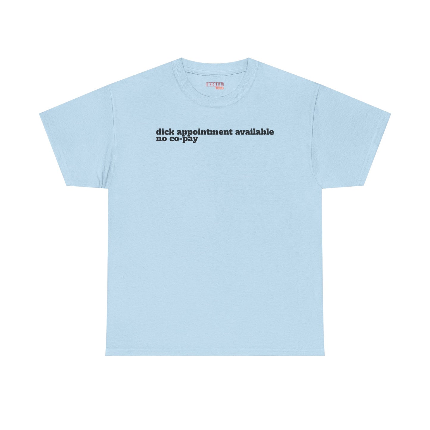 Dick Appointment Available Tee