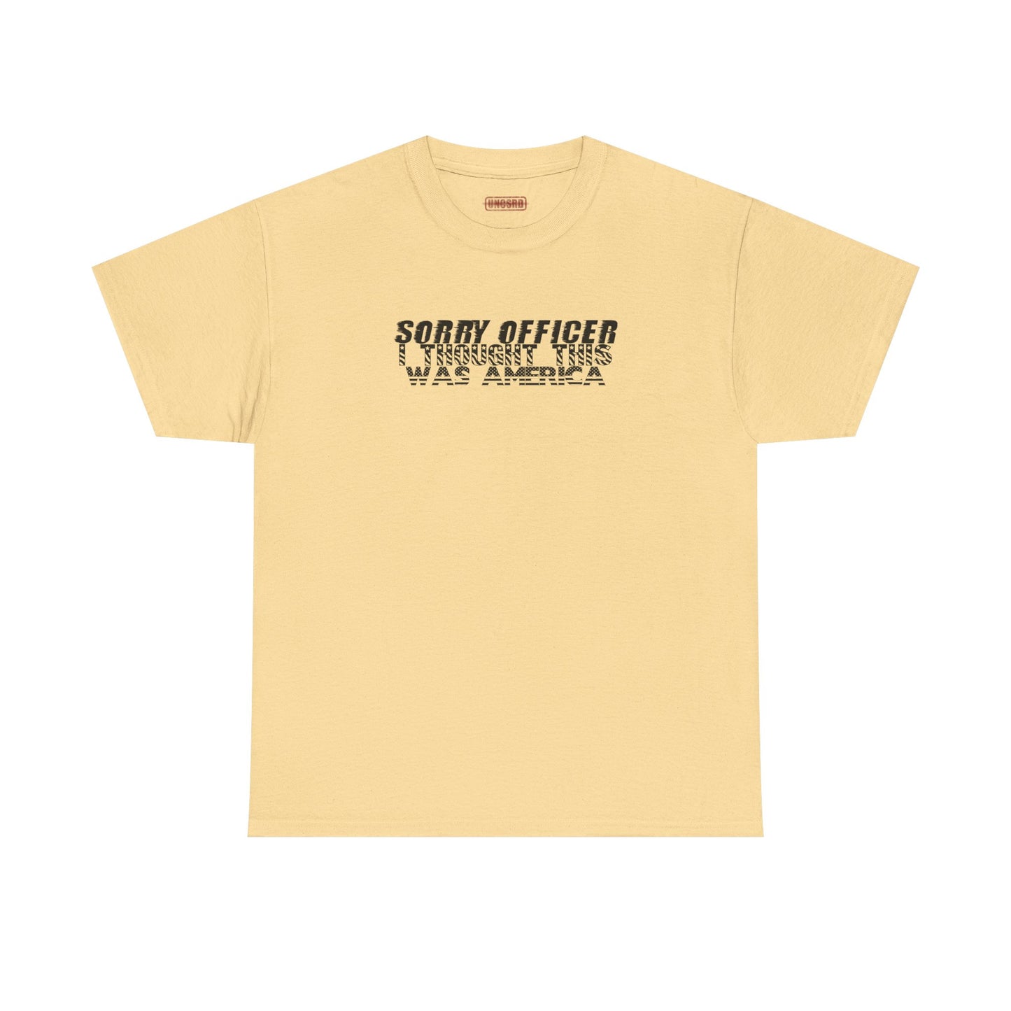 Sorry Officer I Thought This Was America Tee