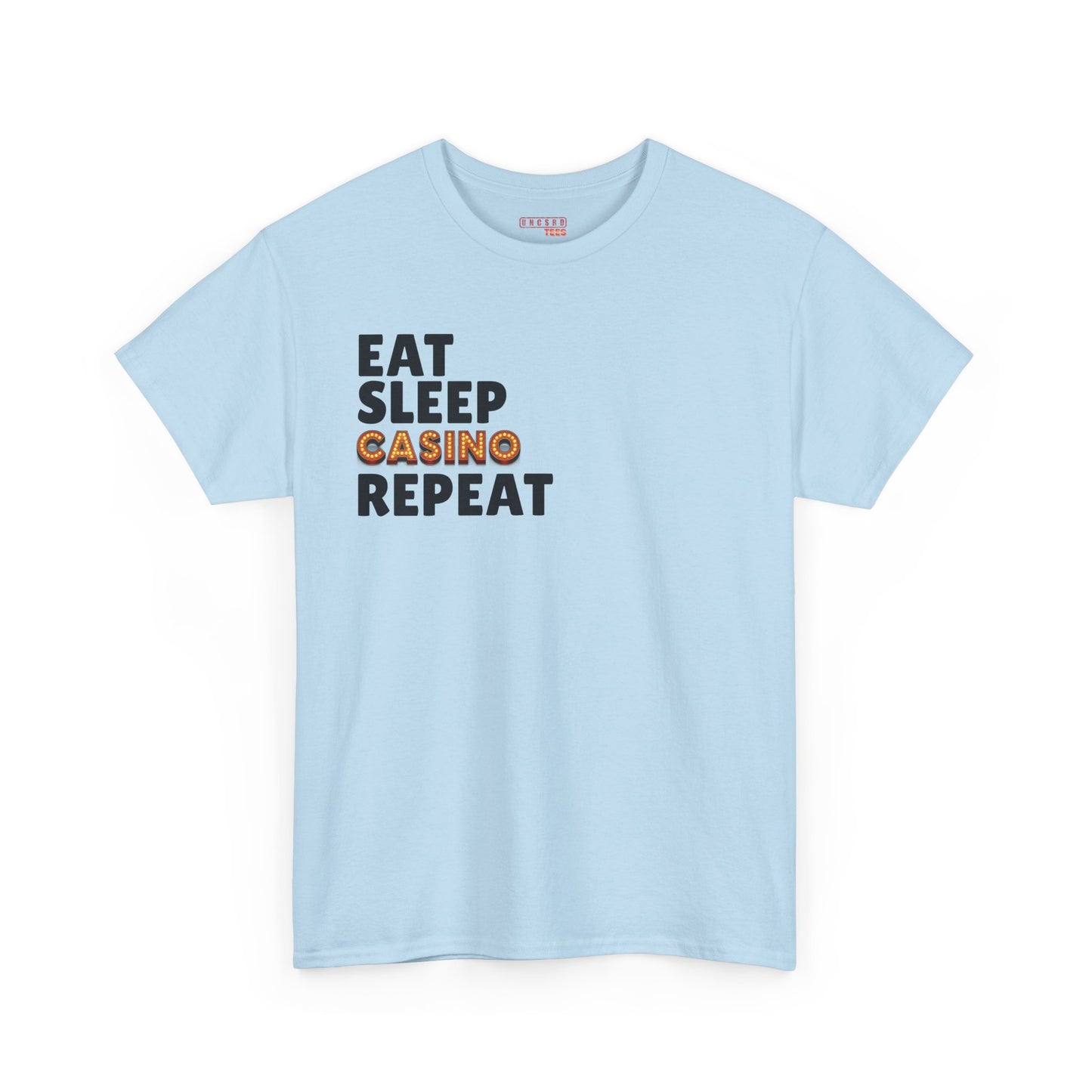 Eat. Sleep. Casino. Repeat.