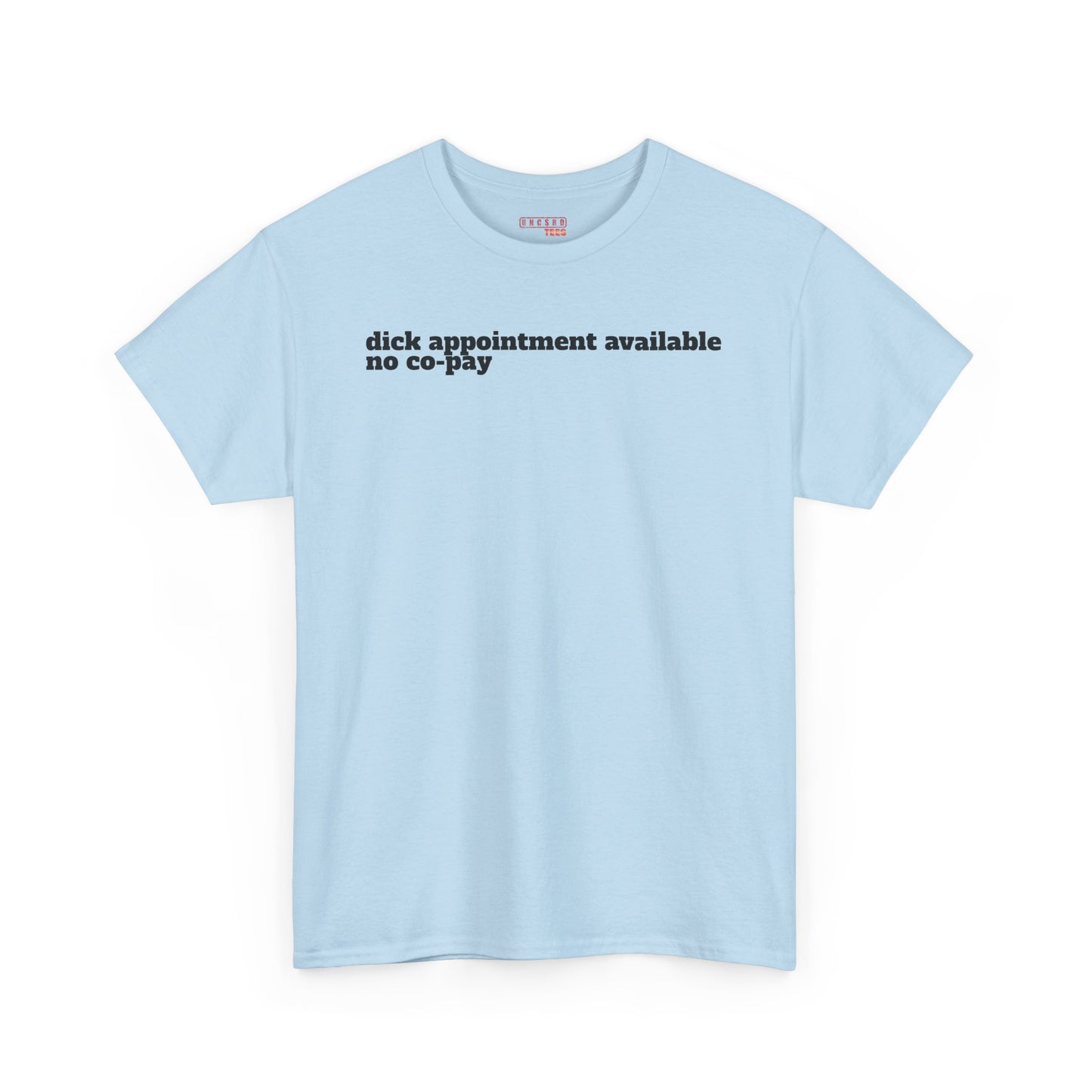 Dick Appointment Available Tee
