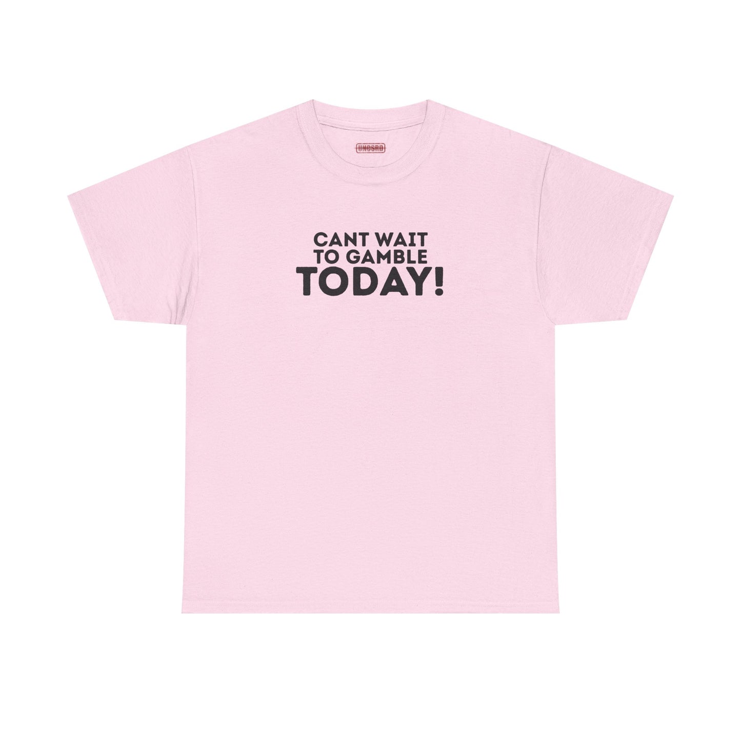 Can’t Wait To Gamble Today Tee