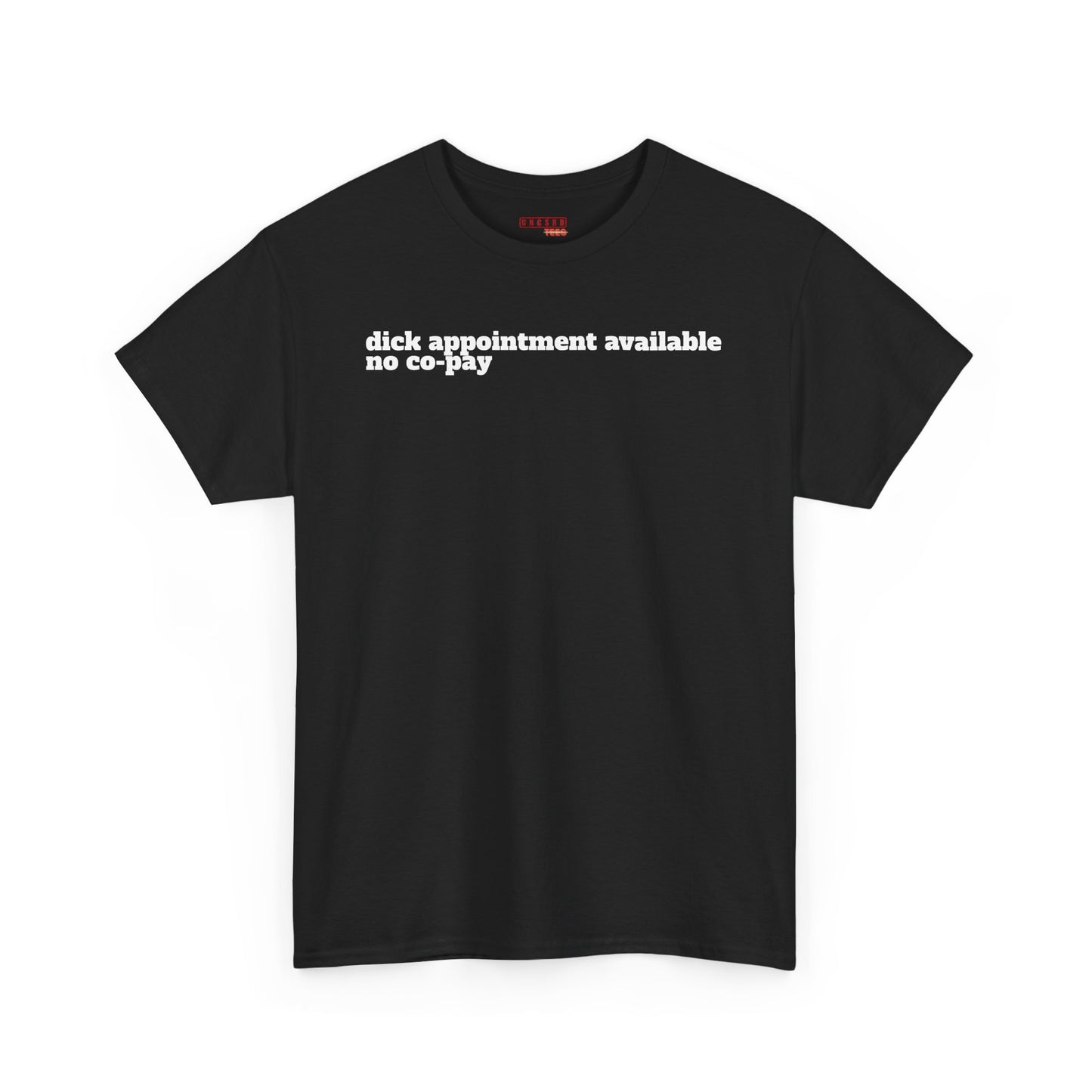 Dick Appointment Available Tee