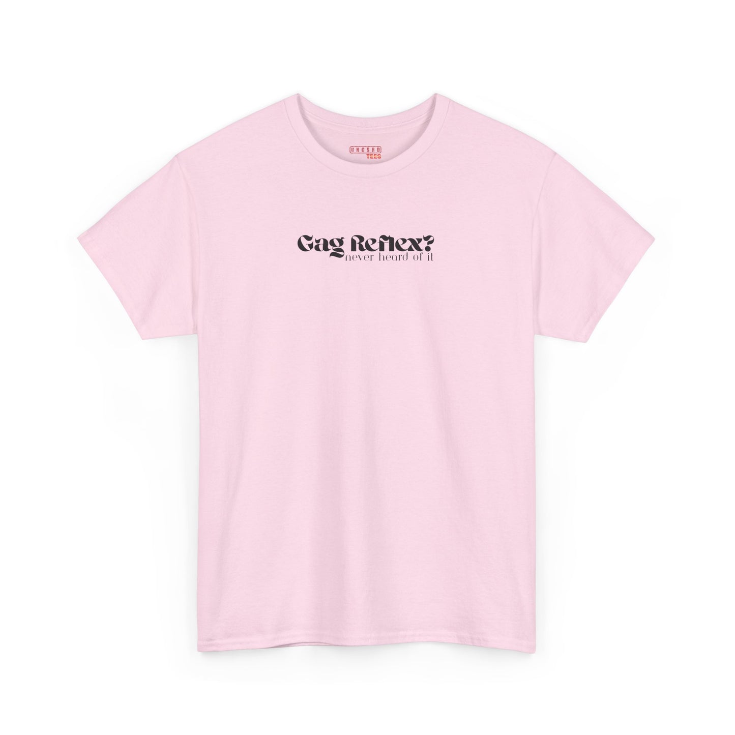 Gag Reflex? Never heard of it Tee