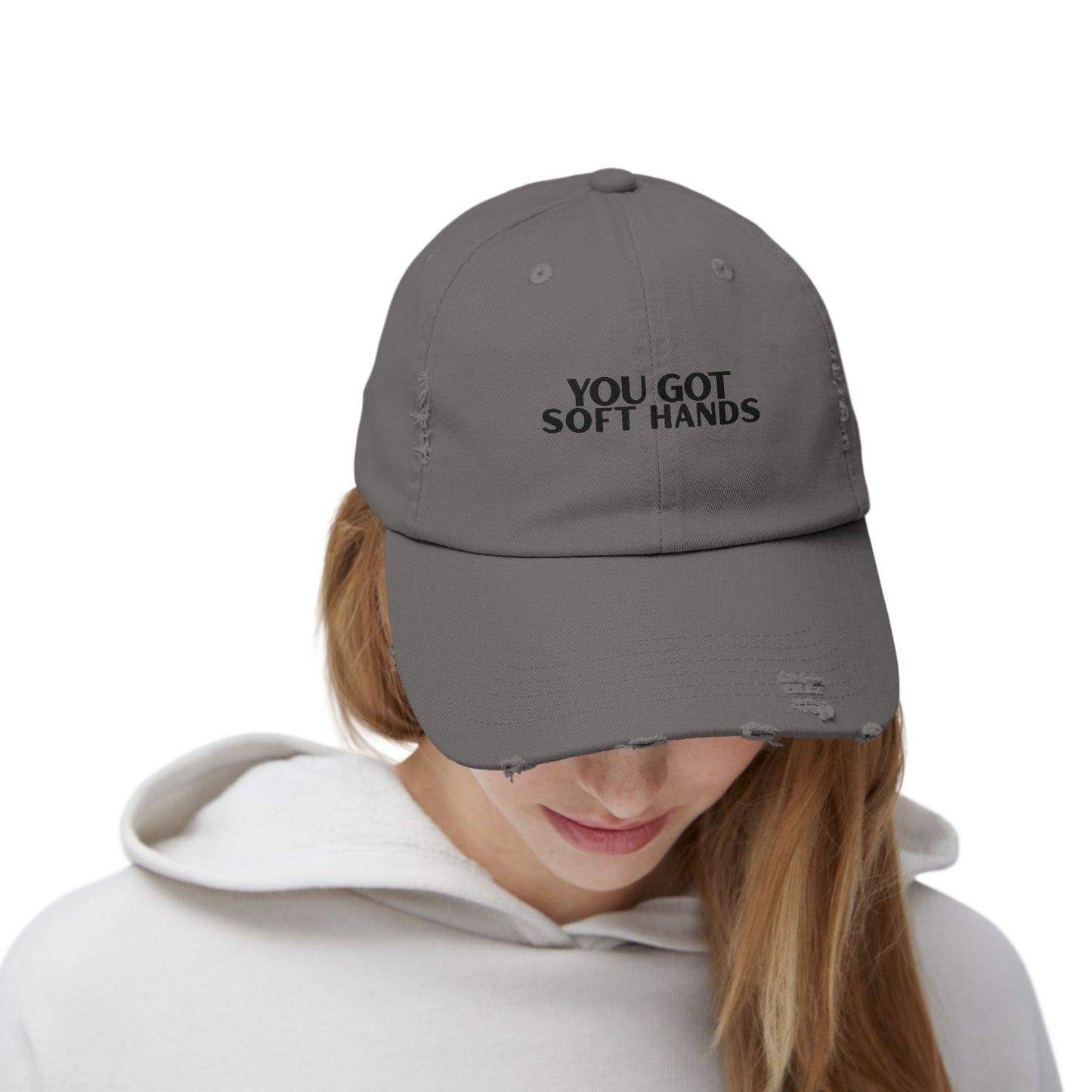 You Got Soft Hands Distressed Hat