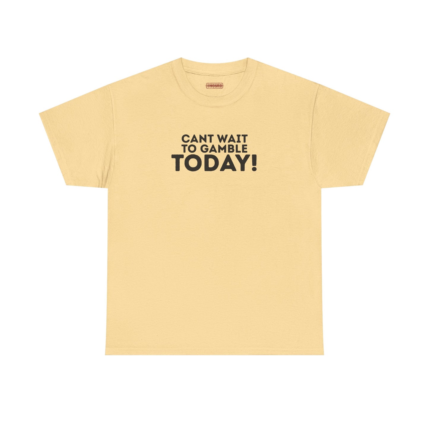 Can’t Wait To Gamble Today Tee
