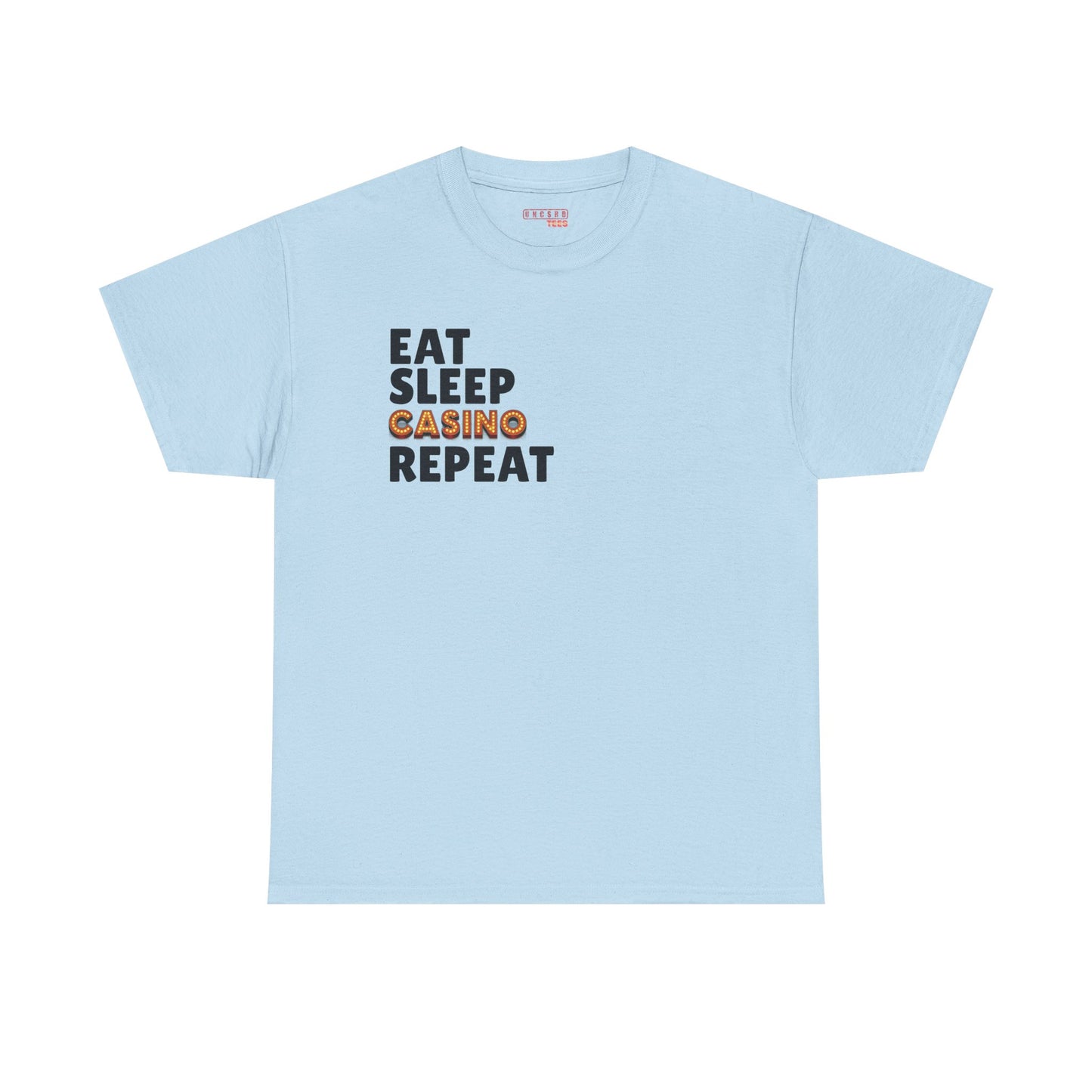 Eat. Sleep. Casino. Repeat.