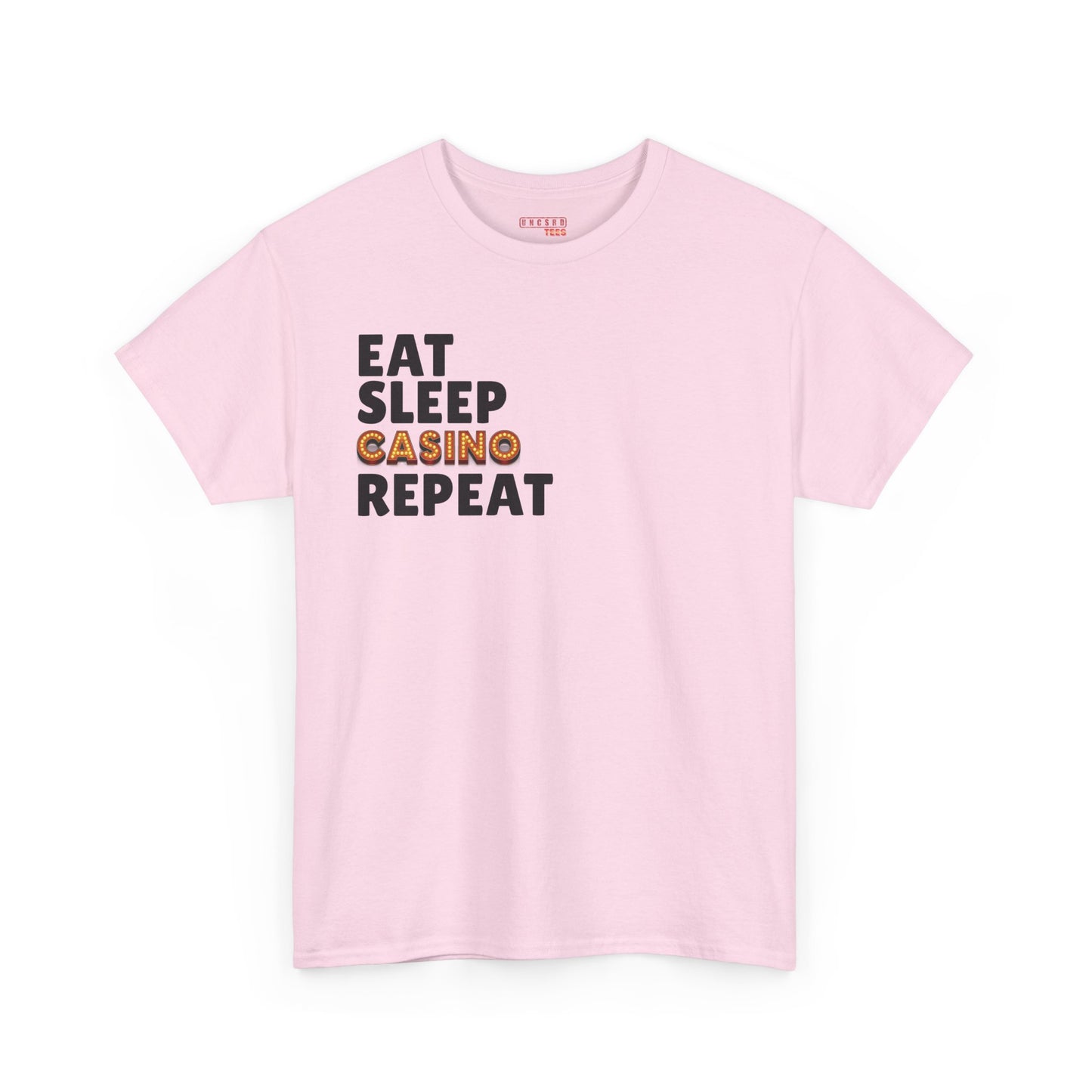 Eat. Sleep. Casino. Repeat.