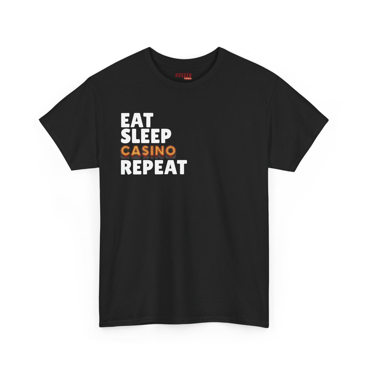Eat. Sleep. Casino. Repeat.