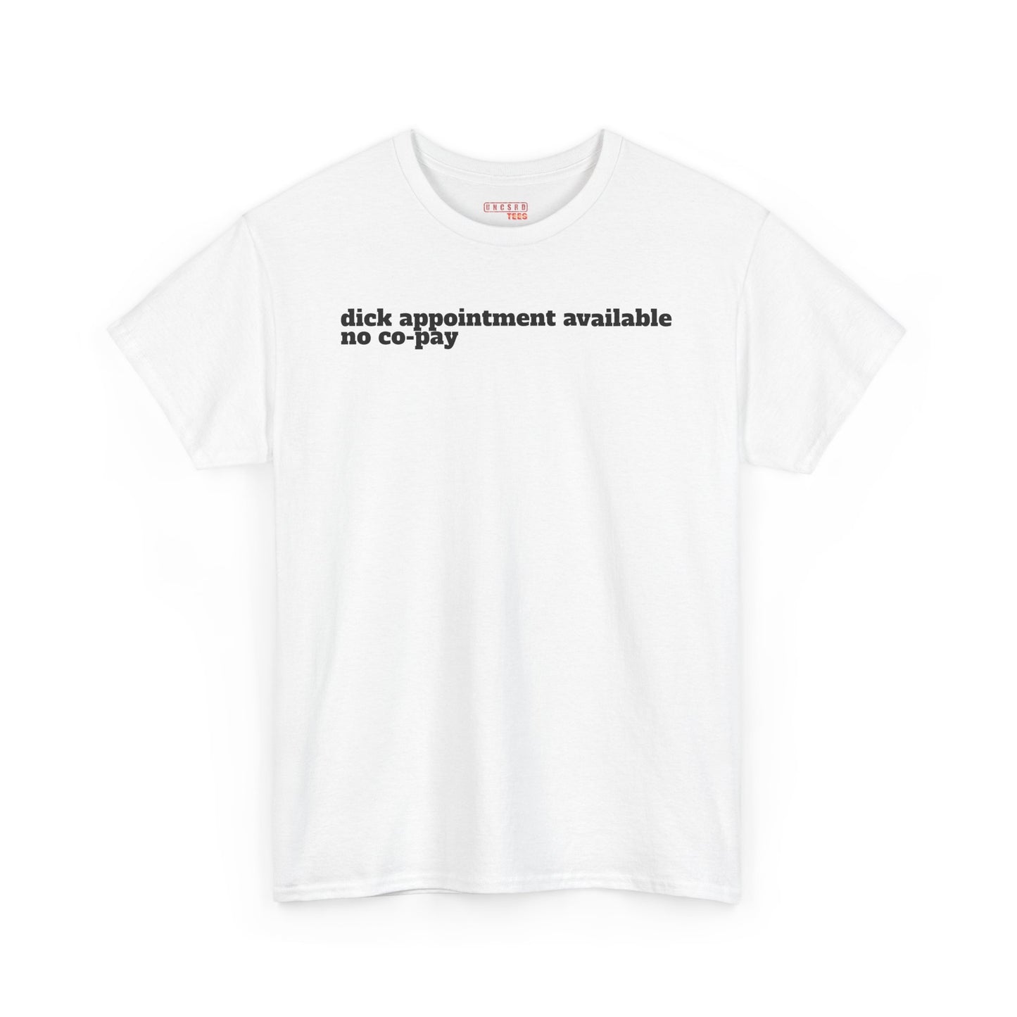 Dick Appointment Available Tee