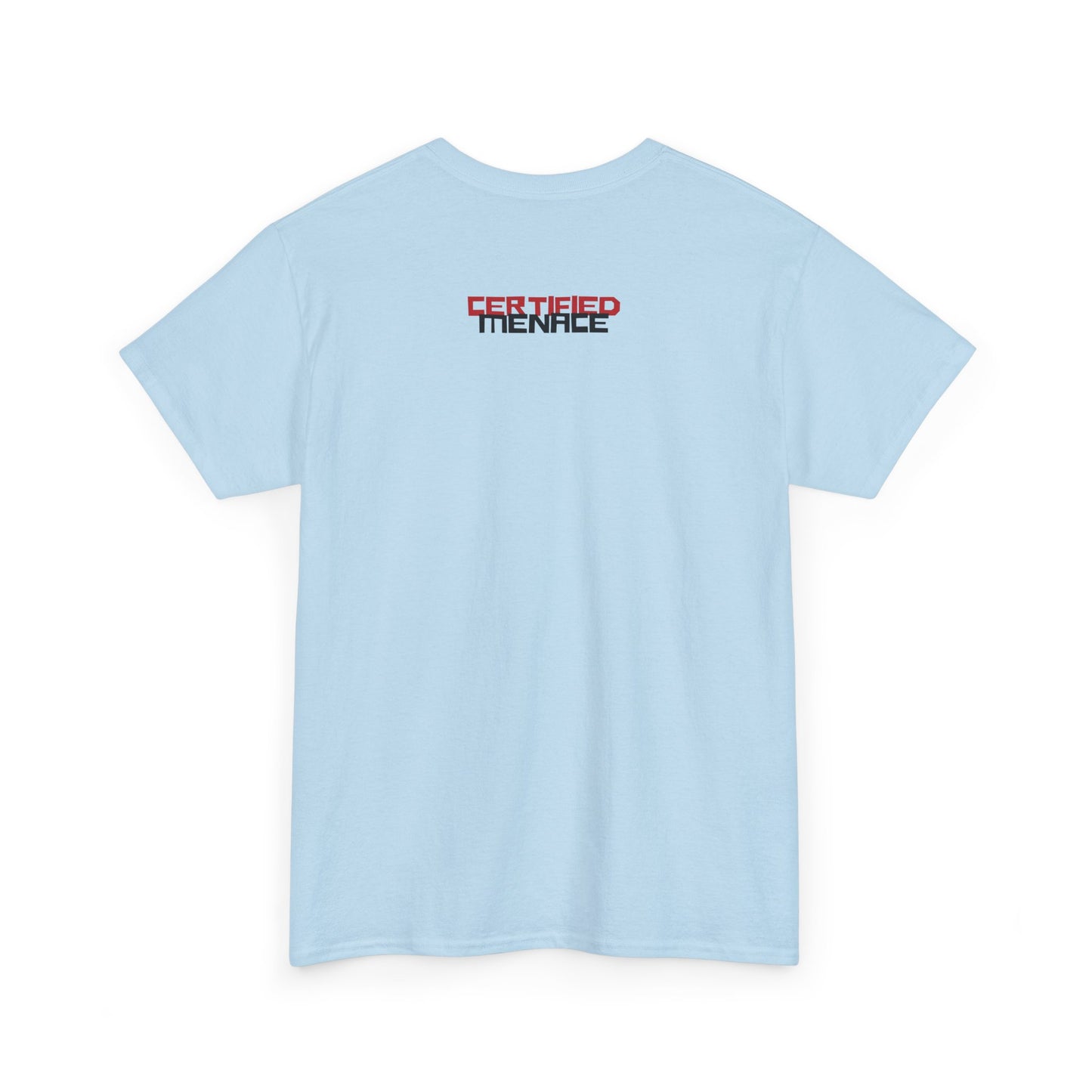 Certified Menace Tee