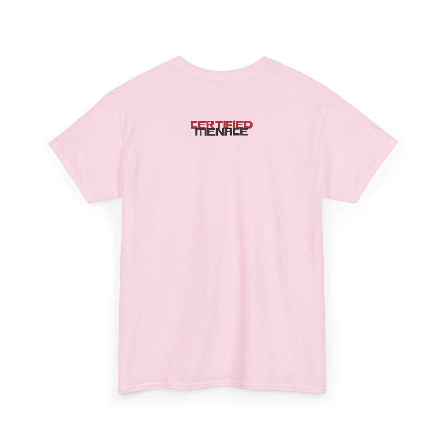 Certified Menace Tee