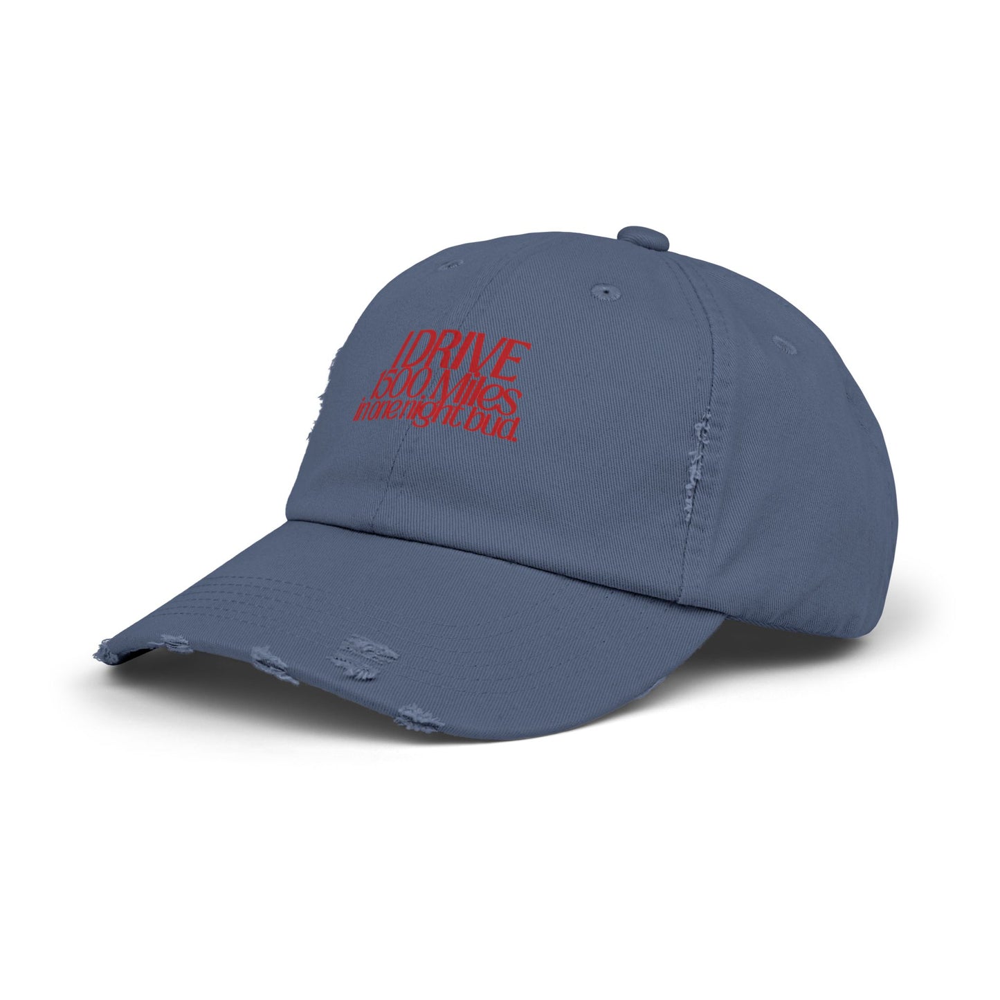 I Drive 1500 Miles Distressed Hat