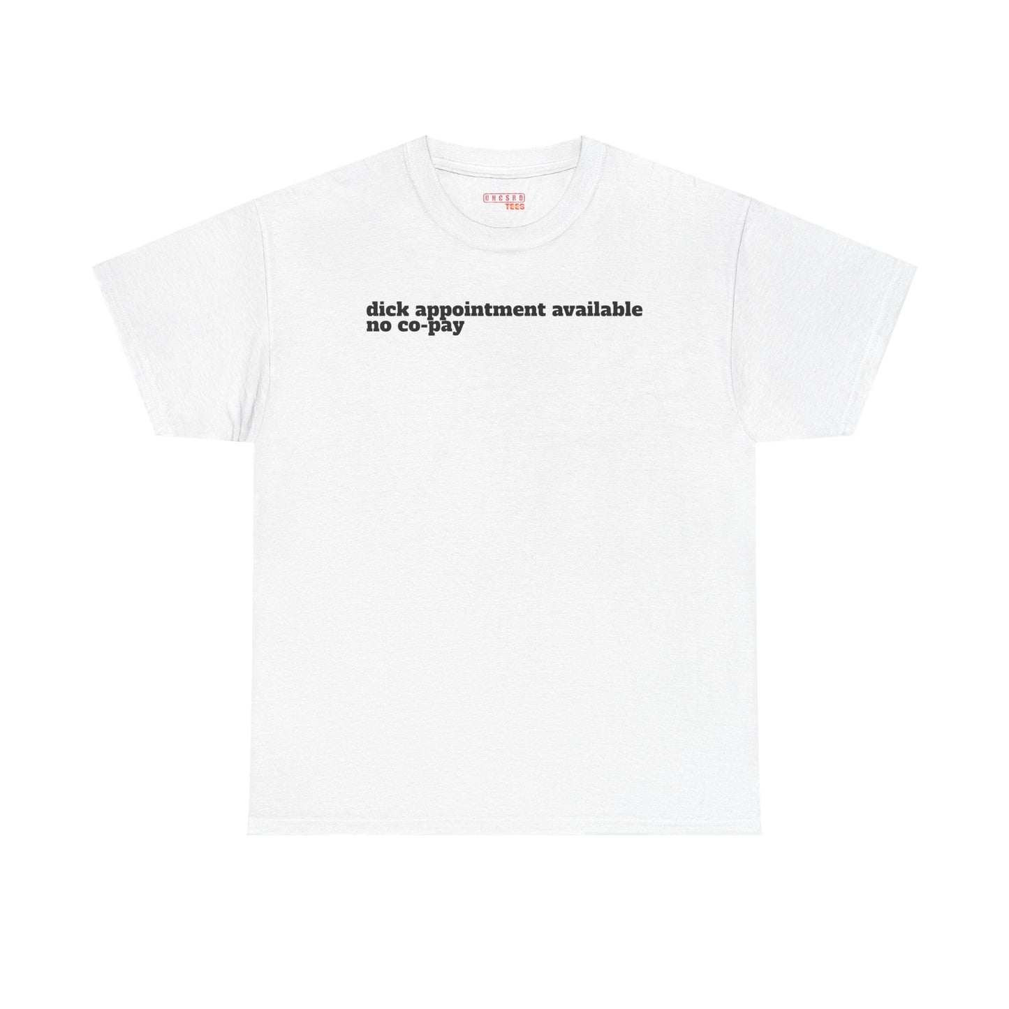 Dick Appointment Available Tee