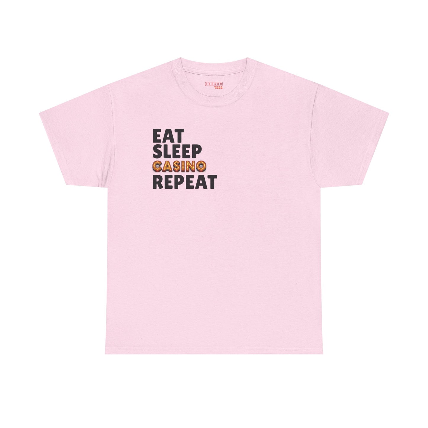 Eat. Sleep. Casino. Repeat.