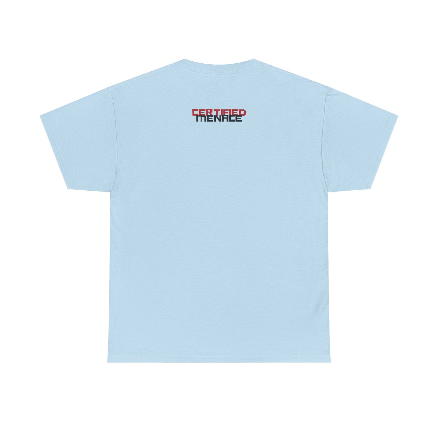 Certified Menace Tee