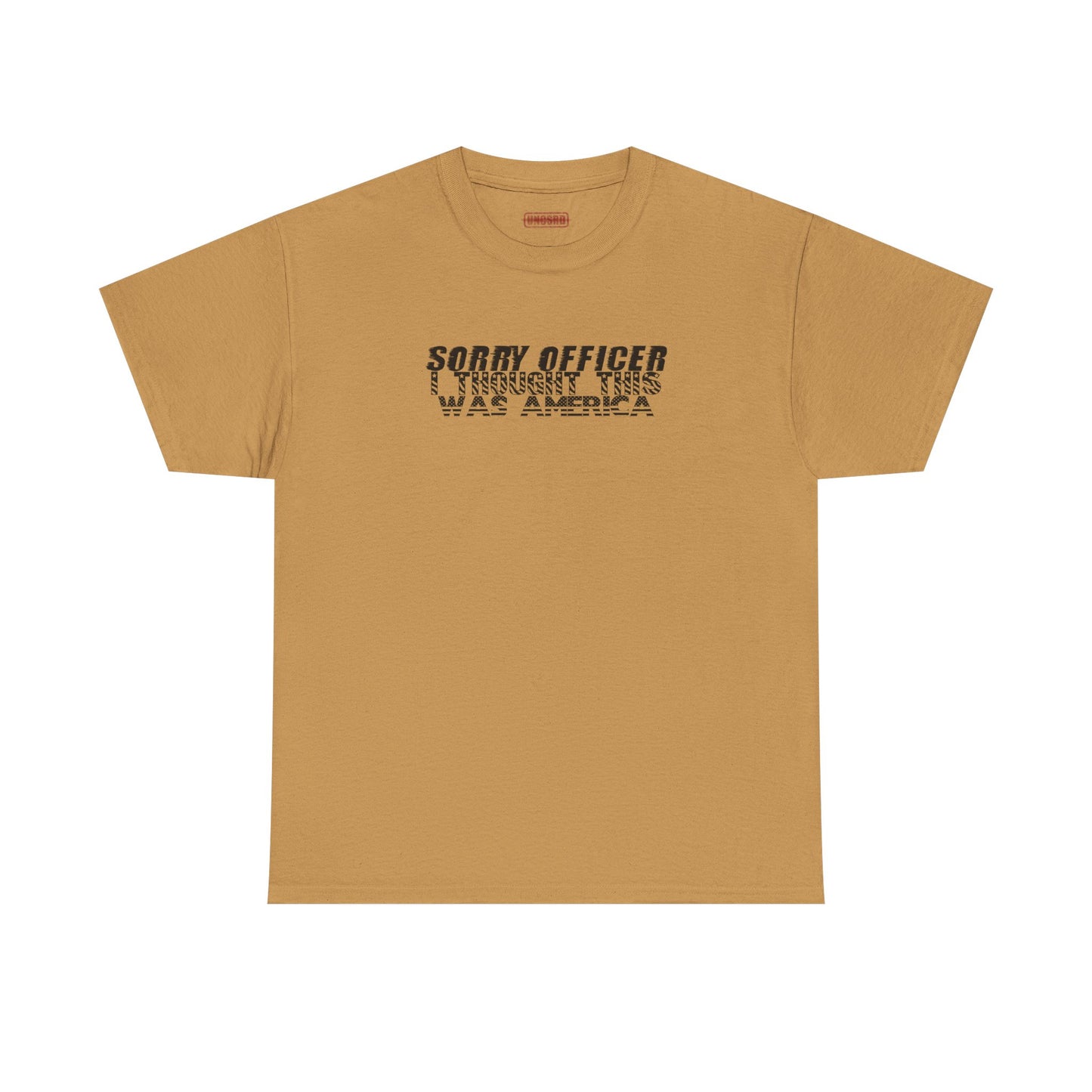 Sorry Officer I Thought This Was America Tee