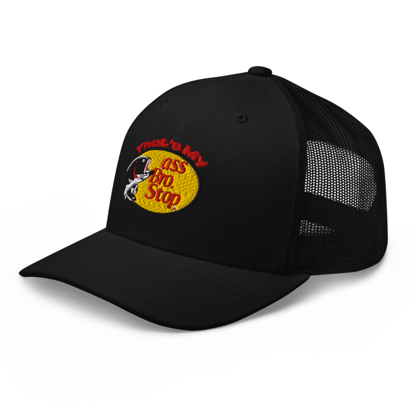 That’s My Ass Bro Hat
