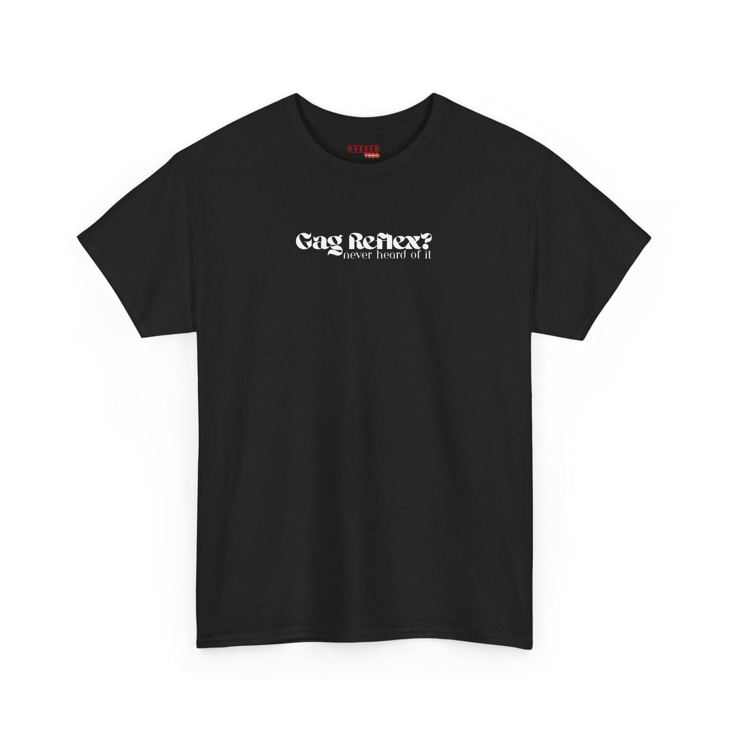 Gag Reflex? Never heard of it Tee