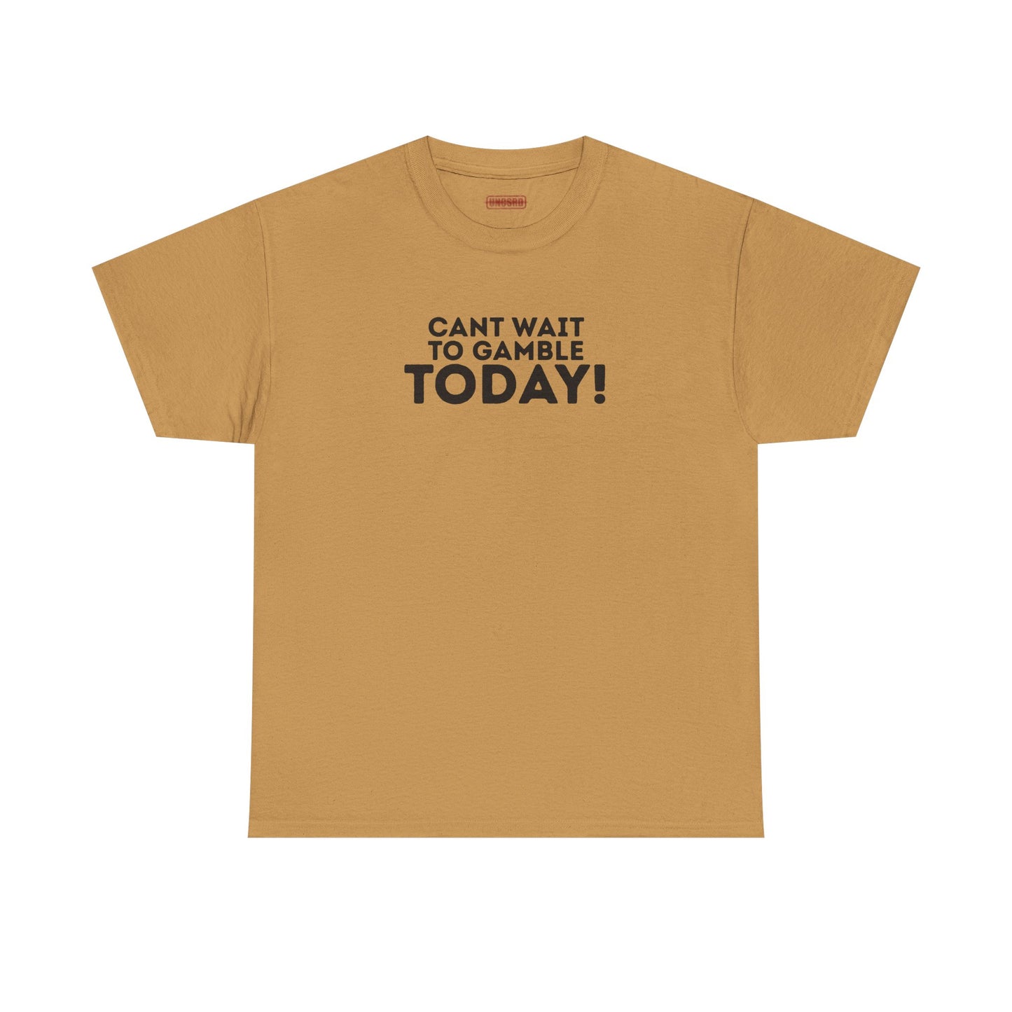 Can’t Wait To Gamble Today Tee