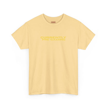 Currently Pre-Gaming Tee