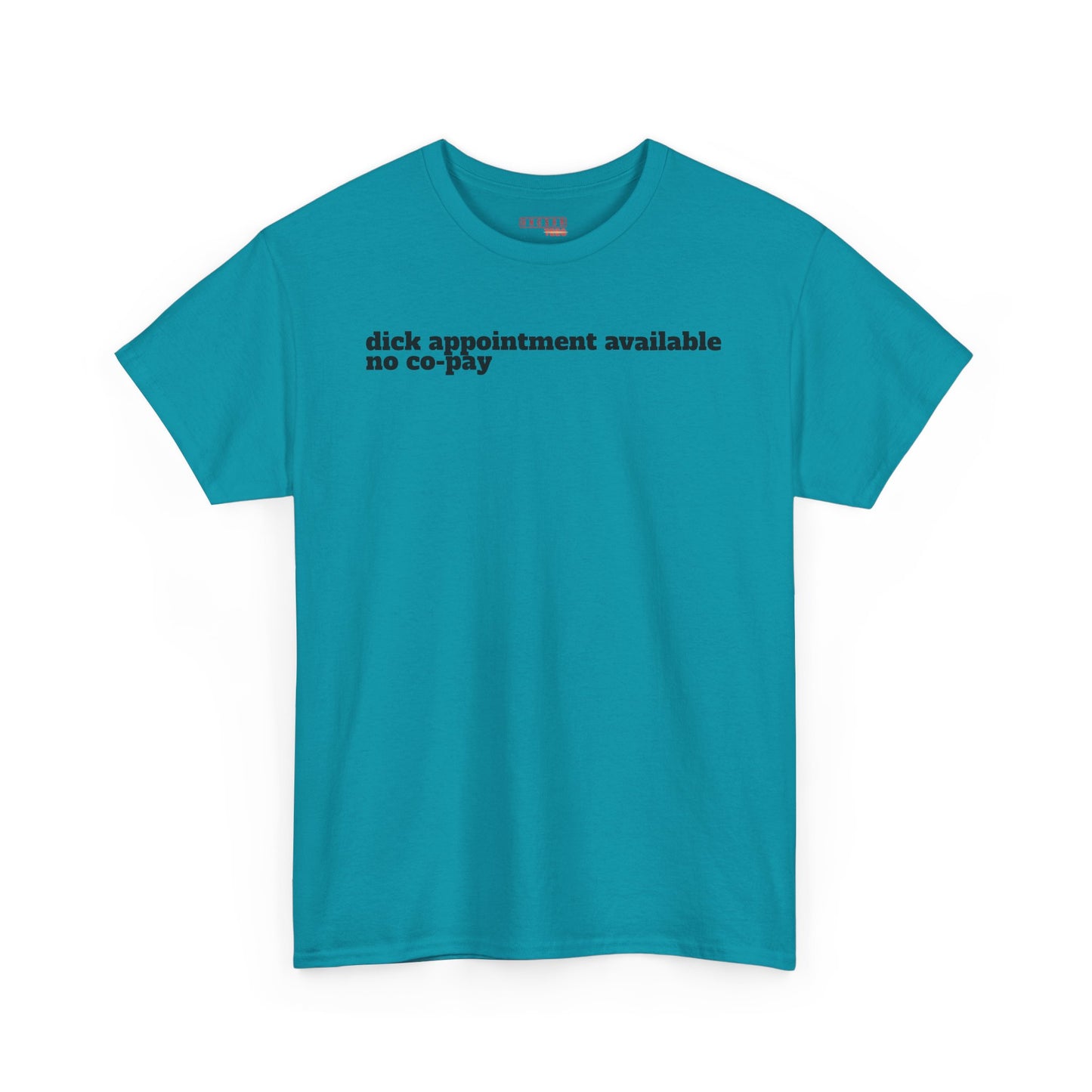 Dick Appointment Available Tee
