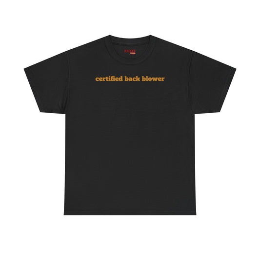 Certified Back Blower Tee