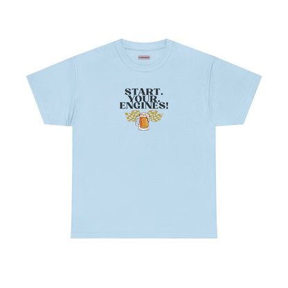 Start. Your. ENGINES! Tee