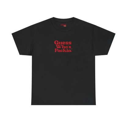 Guess Who’s Packin’ Tee