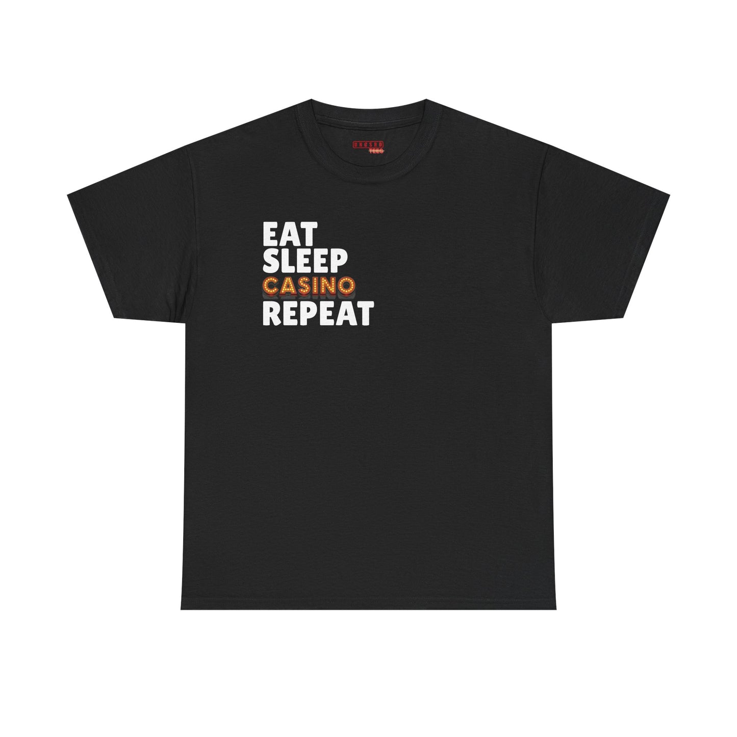 Eat. Sleep. Casino. Repeat.