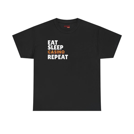 Eat. Sleep. Casino. Repeat.