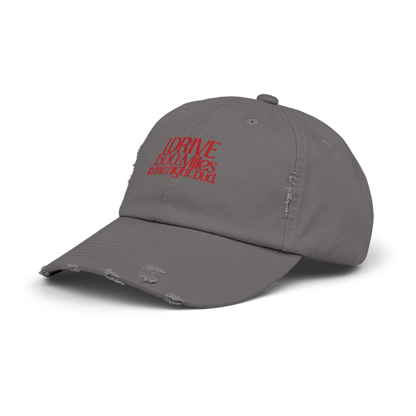 I Drive 1500 Miles Distressed Hat