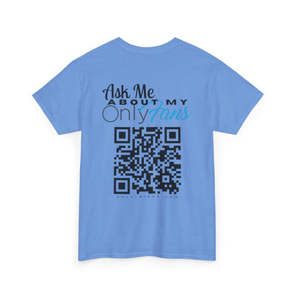 Ask Me About My Onlyfans (QR CODE)