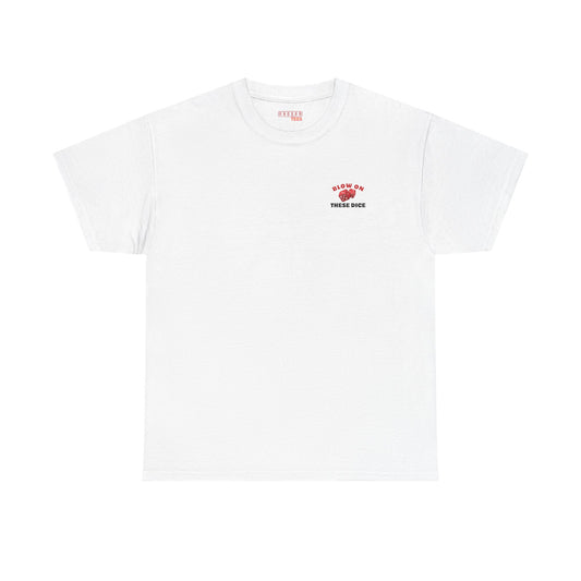 Blow On These Dice Tee