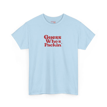 Guess Who’s Packin’ Tee