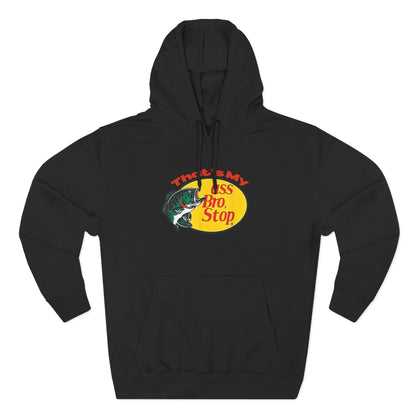 That’s My Ass Bro Stop Hoodie