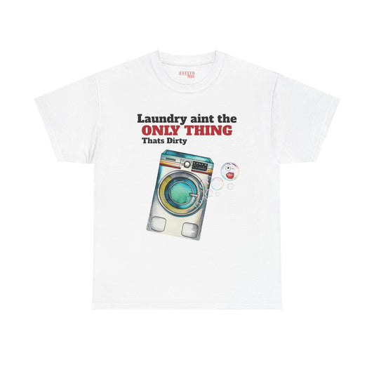 Dirty Laundry Tee