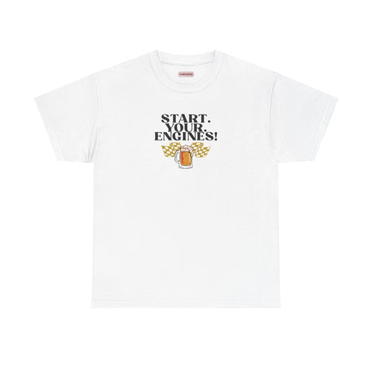 Start. Your. ENGINES! Tee