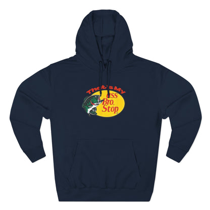 That’s My Ass Bro Stop Hoodie
