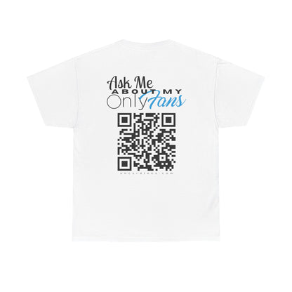 Ask Me About My Onlyfans (QR CODE)