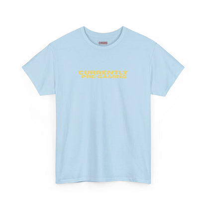 Currently Pre-Gaming Tee