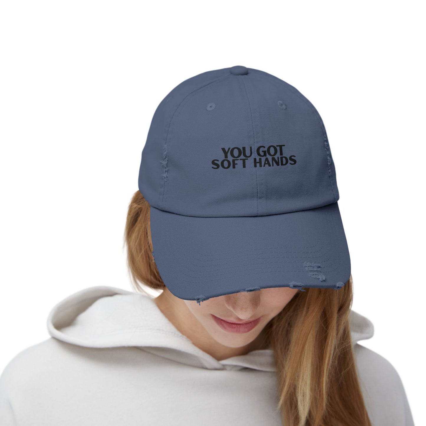 You Got Soft Hands Distressed Hat