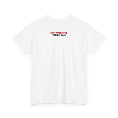 Certified Menace Tee