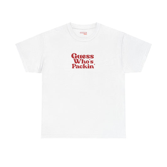 Guess Who’s Packin’ Tee