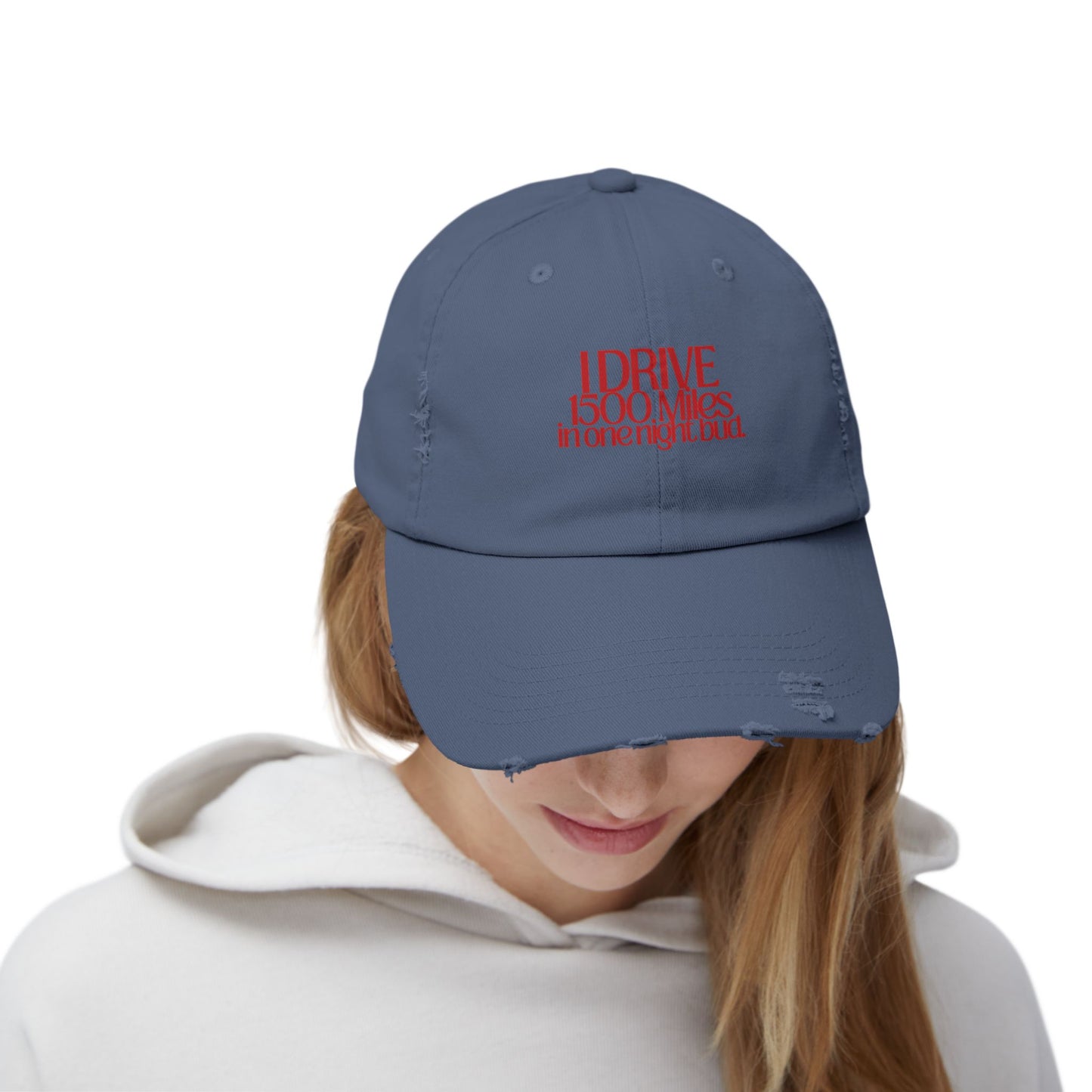 I Drive 1500 Miles Distressed Hat