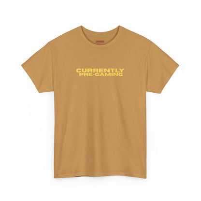 Currently Pre-Gaming Tee