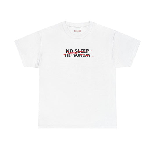 No Sleep Til’ Sunday