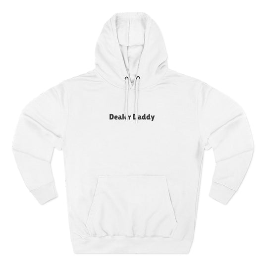 Dealer Daddy Hoodie