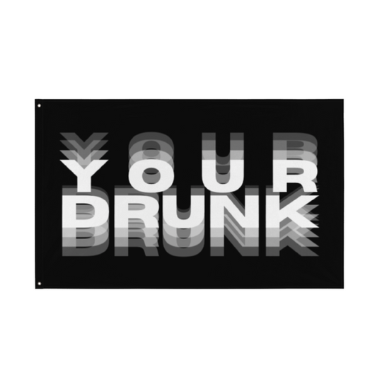 Your Drunk Flag