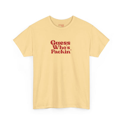 Guess Who’s Packin’ Tee