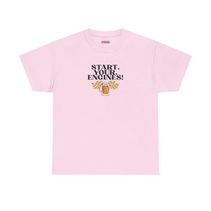 Start. Your. ENGINES! Tee